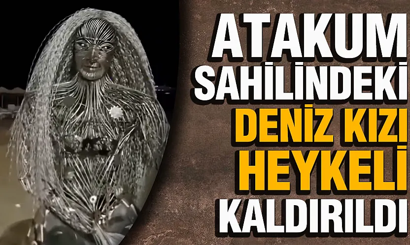 Atakum sahilinde metal deniz kızı gelen tepkiler üzerine söküldü