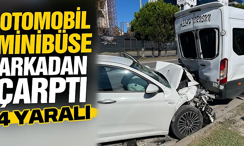 Atatürk Bulvarı üzerinde otomobil ile minibüs çarpıştı 4 yaralı