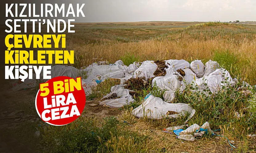 Bafra'da dünya mirasını kirletmenin bedeli ağır oldu!