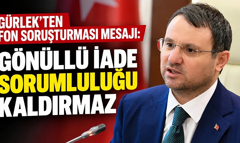 Bakan Gürlek: Gönüllü iade yapılması, kişinin hukuki sorumluluğunu ortadan kaldırmaz