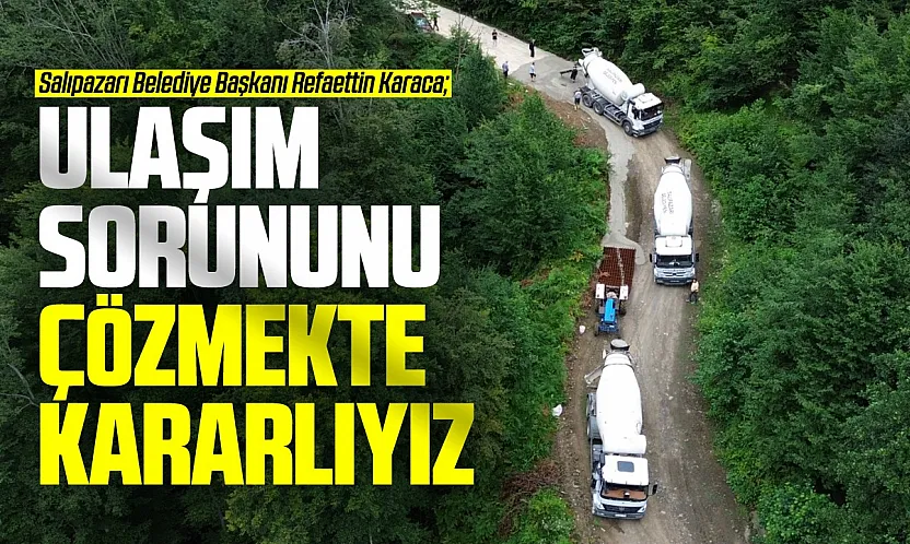 Başkan Karaca: Ulaşım sorununu çözmekte kararlıyız