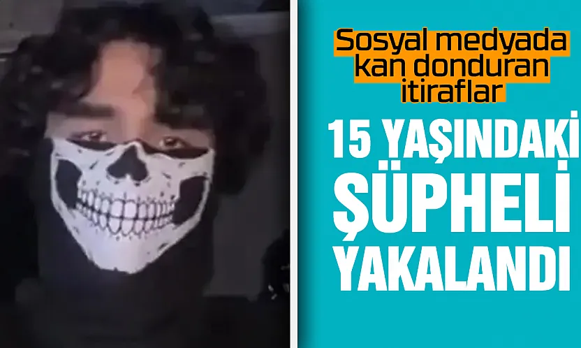 Bebek istismarı ve katliam planı anlatan 15 yaşındaki şüpheli yakalandı