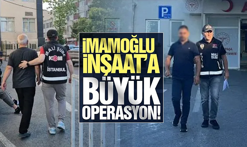 Beylikdüzü Belediyesi ve İmamoğlu İnşaat'a Baskın