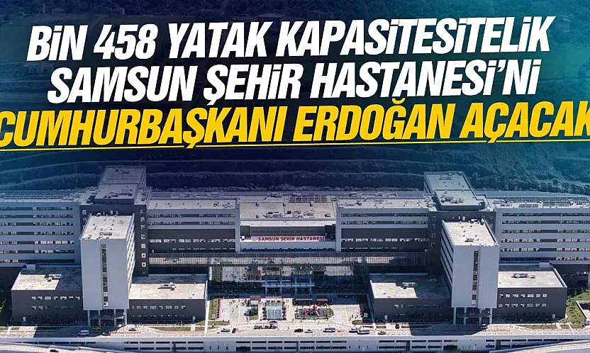 Bölgenin en büyük sağlık kompleksi hizmete giriyor