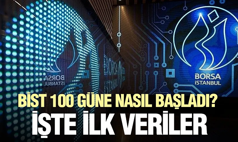 Borsa İstanbul güne yükselişle başladı