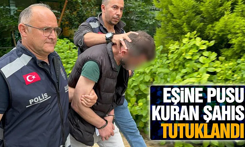 Boşanma Aşamasındaki Eşine Mezarlıkta Pusu Kurduğu İddia Edilen Şahıs Tutuklandı