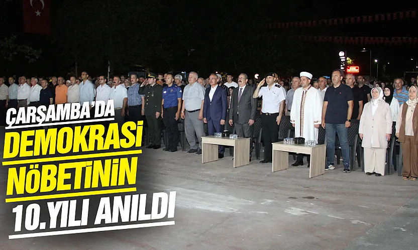 Çarşamba'da 15 Temmuz şehitleri dualarla anıldı