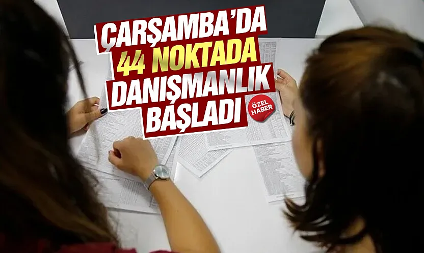Çarşamba'da LGS tercih danışmanlığı hizmeti başladı