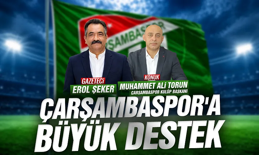 Çarşambaspor'a 3. Lig yolunda büyük destek yayını