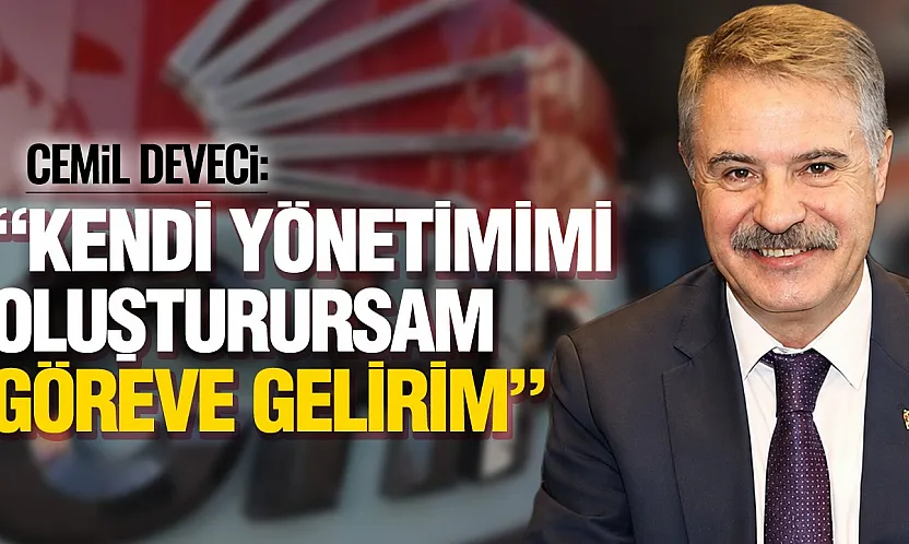 Cemil Deveci'den İl Başkanlığı açıklaması