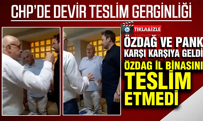 CHP'de devir teslim gerginliği