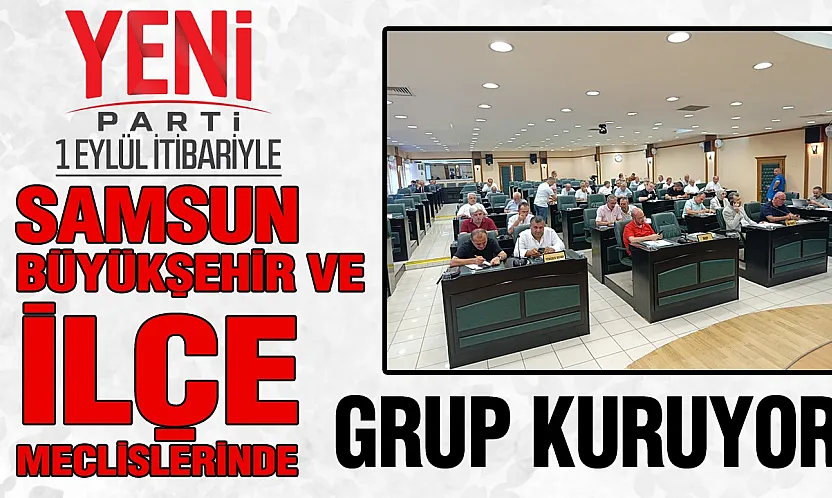CHP'den istifalar sonrası flaş gelişme YENİ Parti Samsun meclislerinde