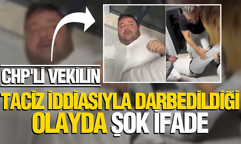 CHP'li vekilin karıştığı kavgada şüpheli N.D.'nin ifadesi ortaya çıktı