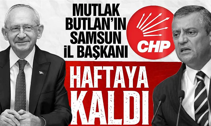 CHP Samsun Atama Bekliyor