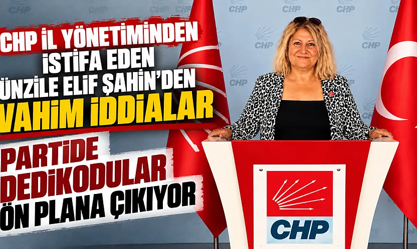 CHP Samsun'da istifa sonrası Ünzile Elif Şahin'den Hancıoğlu'na dikkat çeken sorular