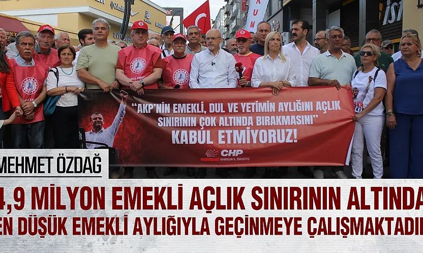 CHP ve DİSK Emekli-Sen'den ortak tepki: 'Emekli, dul ve yetim açlık sınırının altında yaşamaya mahkum ediliyor'