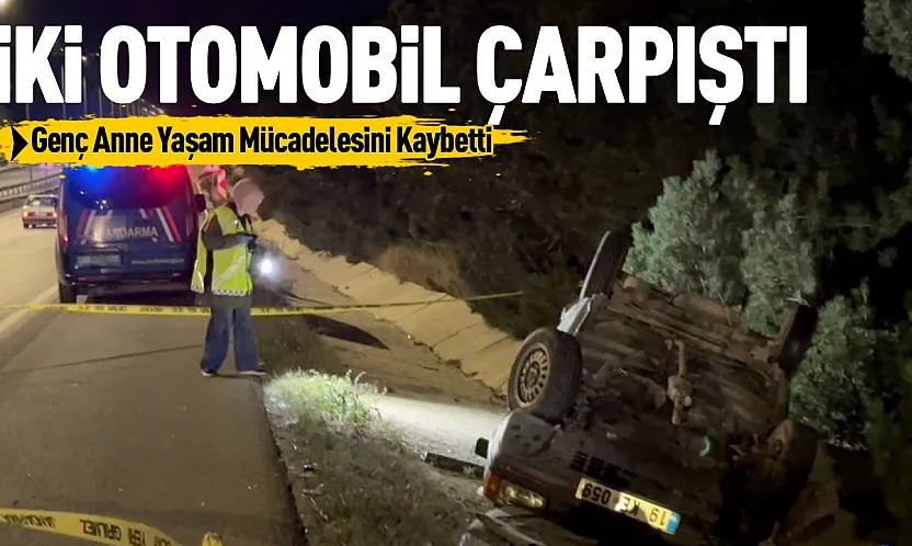 Çorum Samsun yolundaki trafik kazasında anne hayatını kaybetti iki çocuğu yaralandı