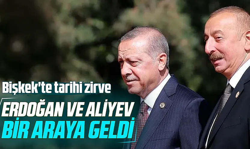 Cumhurbaşkanı Erdoğan, ŞİÖ Zirvesi için bulunduğu Bişkek'te Aliyev ile görüştü
