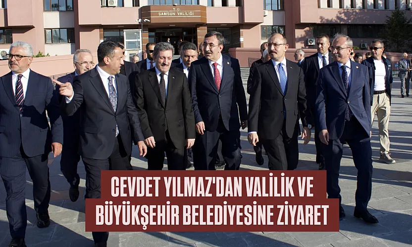 Cumhurbaşkanı Yardımcısı Cevdet Yılmaz'dan Valilik ve Büyükşehir Belediyesine ziyaret