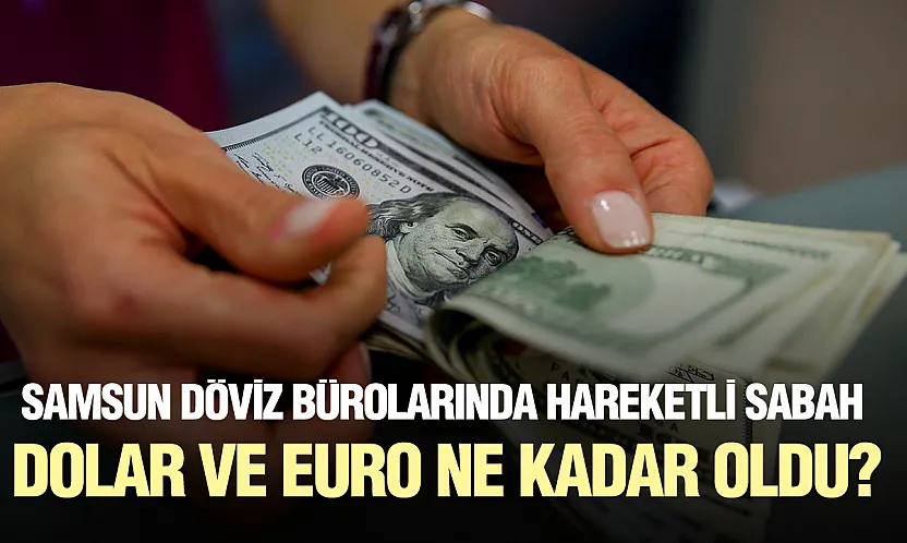 Dolar ve euro güne nasıl başladı?