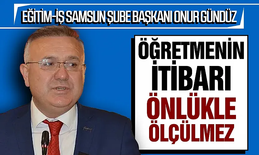 Eğitim-İş Samsun'dan MEB'e sert tepki