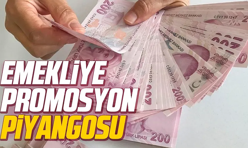 Emeklilerin yüzünü güldüren promosyon yarışı