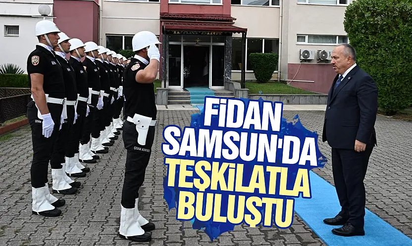 Emniyet Genel Müdürü Fidan Samsun'da