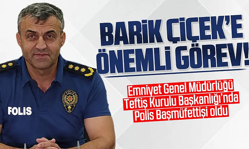 Emniyet Müdürü Barik Çiçek'in rütbesi yükseldi! Yeni görevi belli oldu