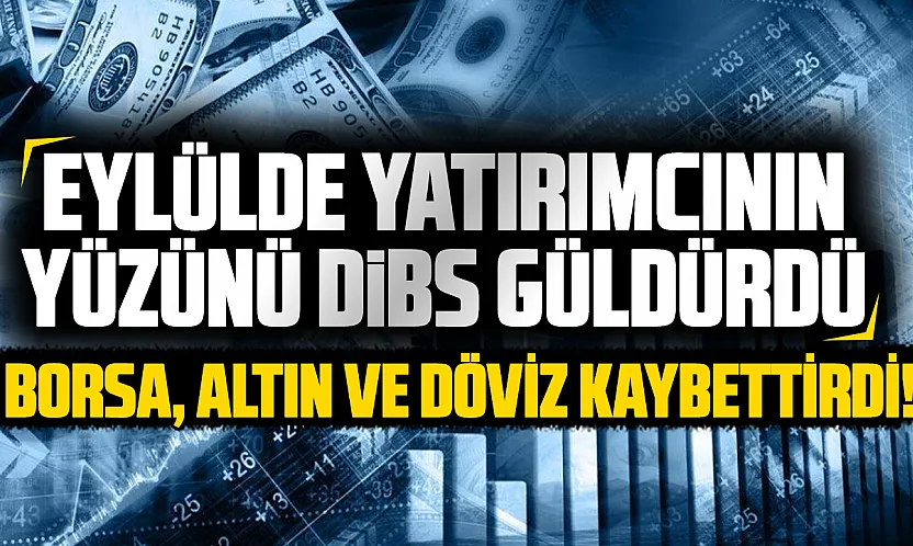 Eylül ayında en çok kazandıran ve kaybettiren yatırım araçları belli oldu