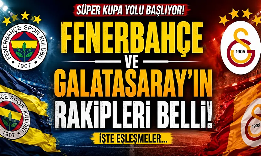 Fenerbahçe ve Galatasaray'ın Şampiyonlar Ligi'ndeki rakipleri belli oldu