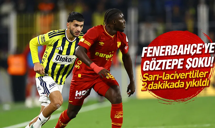Fenerbahçe'ye Göztepe şoku! Sarı-lacivertliler 2 dakikada yıkıldı
