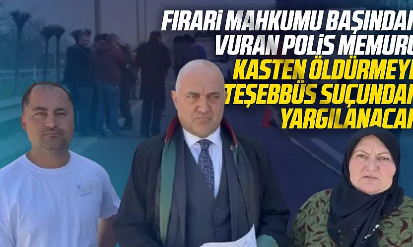 Firari mahkumu felç bırakan polis memuru tekrar yargılanacak