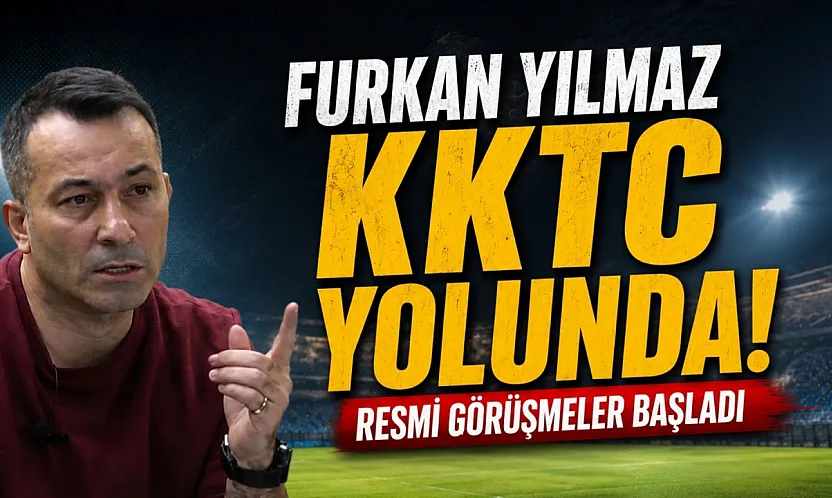Furkan Yılmaz KKTC yolunda: Resmi görüşmeler başladı