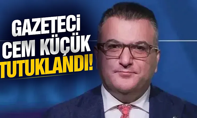 Gazeteci Cem Küçük tutuklandı!