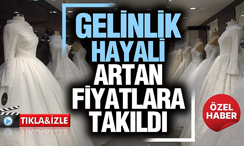 Gelinlik hayali artık bütçeyle şekilleniyor
