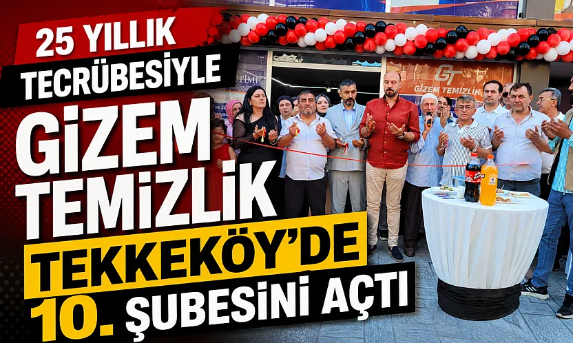 Gizem Temizlik Samsun Tekkeköy'de hizmete açıldı