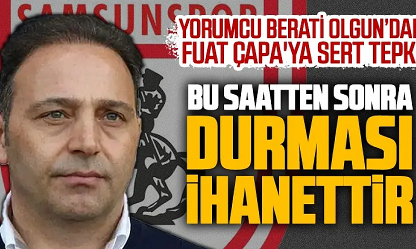 Gündem Futbol'da Samsunspor'dan Fuat Çapa'ya sert eleştiri