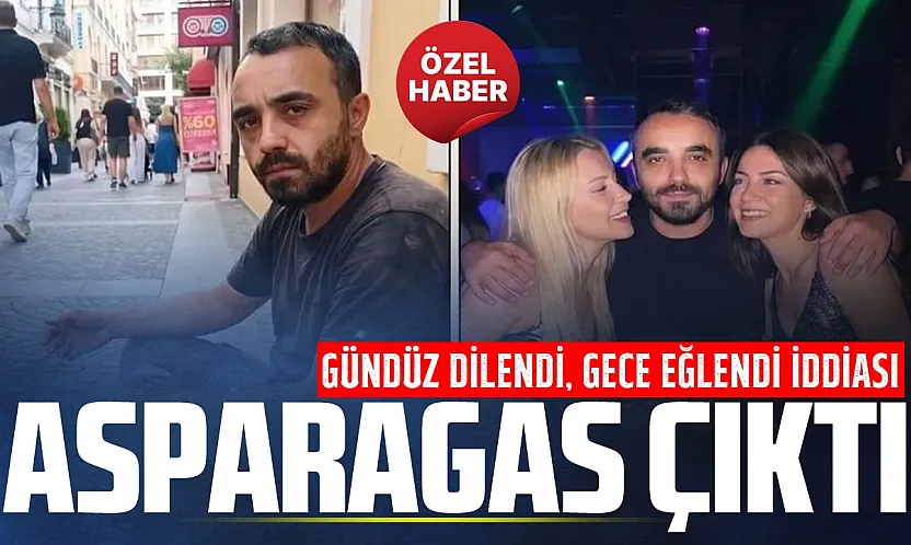 'Gündüz dilendi, gece eğlendi' iddiasının aslı ortaya çıktı!