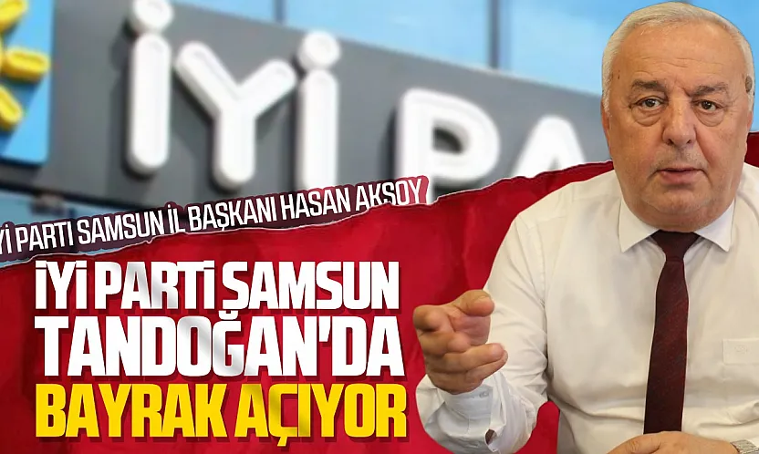 Hasan Aksoy'dan Samsunlulara çağrı, '27 Haziran'da Tandoğan'da buluşalım!'