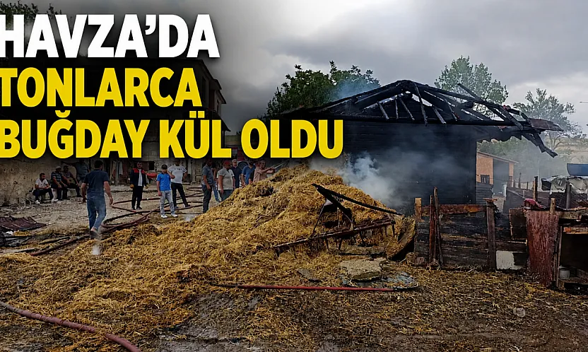 Havza'da ambar yangını 7 ton buğday ve tarım aletleri kül oldu