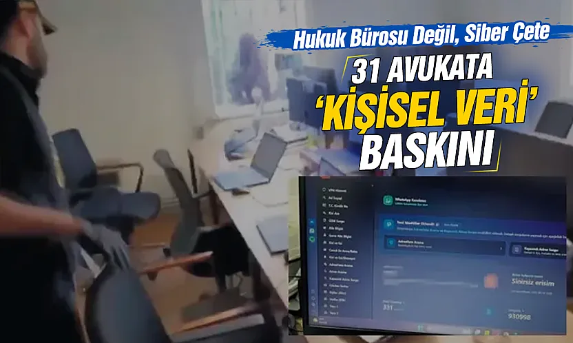 Hukukun arkasından dolandılar: 31 avukata yasa dışı 'sorgu paneli' operasyonu