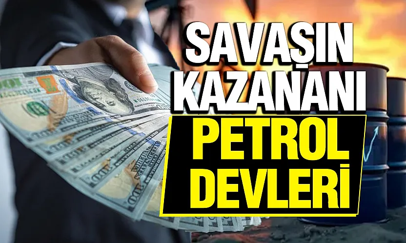 Hürmüz Boğazı'nda kriz tırmanırken enerji devleri rekor kâra koşuyor
