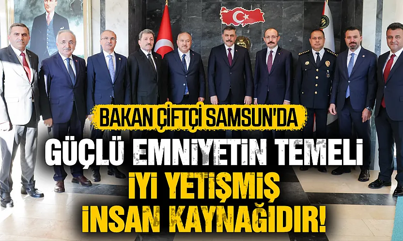 İçişleri Bakanı Mustafa Çiftçi'den Samsun 19 Mayıs PMYO'ya ziyaret