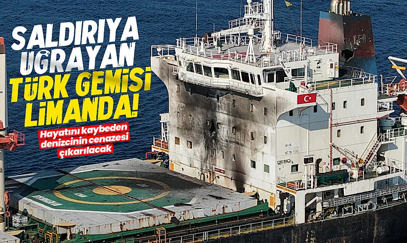 İHA Saldırısına Uğrayan Türk Gemisi Trabzon Limanı'na Ulaştı