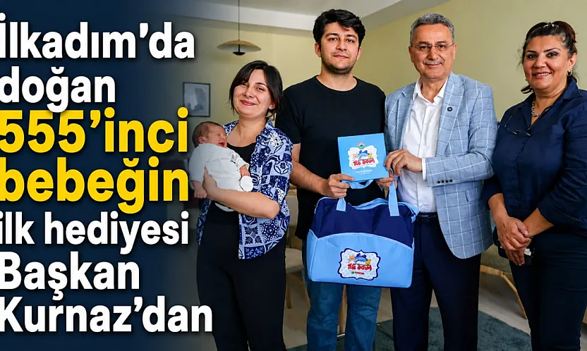İlkadım'da 555'inci bebeğe hediye