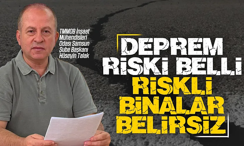 İnşaat mühendislerinden Samsun için deprem uyarısı