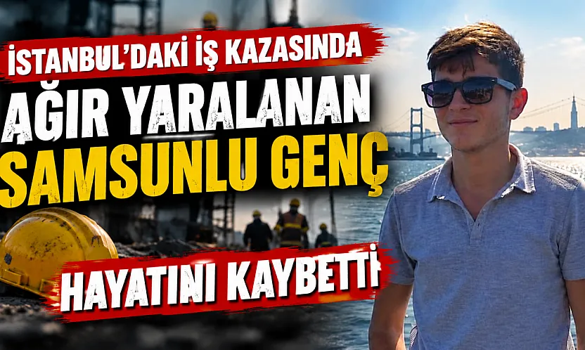 İnşaatta yaralanan genç işçi hastanede hayatını kaybetti