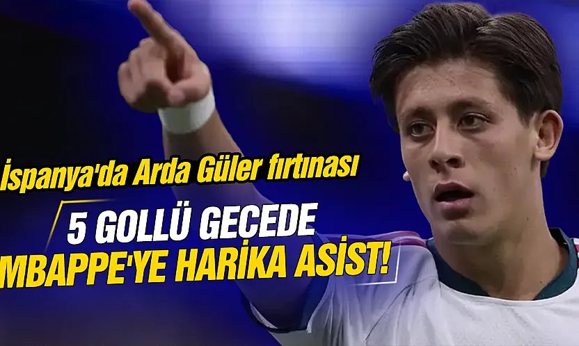 Mbappe'nin 'sihirbaz'ı Arda Güler: Mourinho'dan büyük övgü!