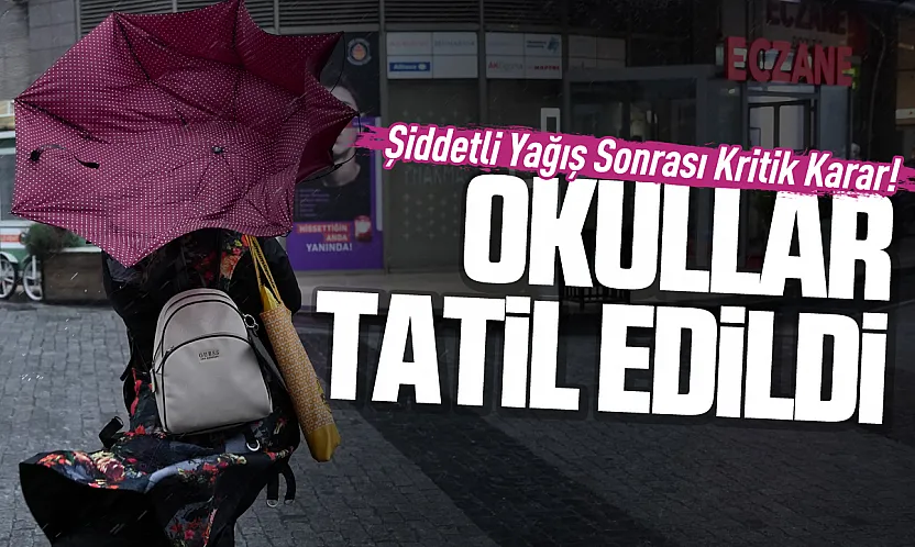 İstanbul'da eğitime bir gün ara verildi! Valilikten peş peşe tedbirler
