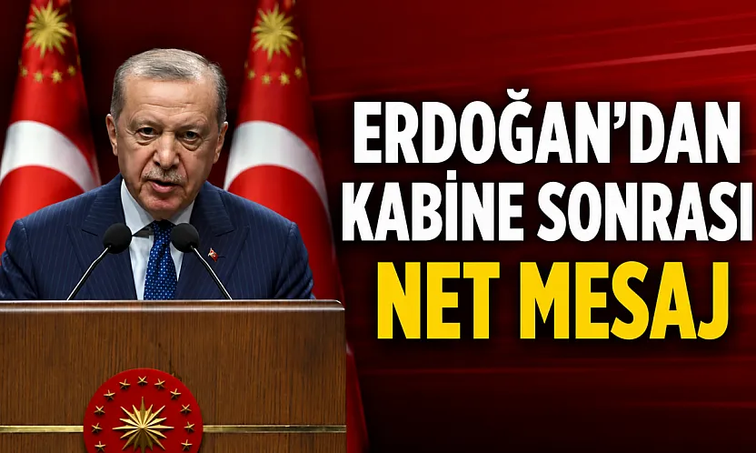 Kabine Toplantısı Sonrası Cumhurbaşkanı Erdoğan'dan Sert Tepki